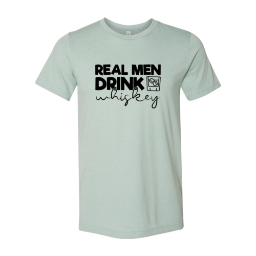 DT0182 Real Men Drink Whiskey Shirt