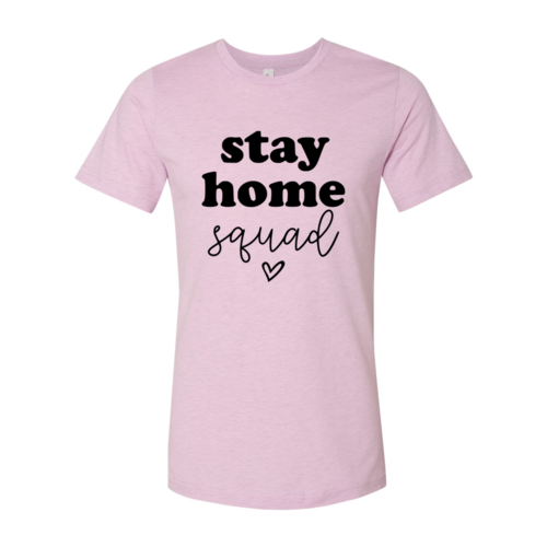 DT0091 Stay Home Squad Shirt