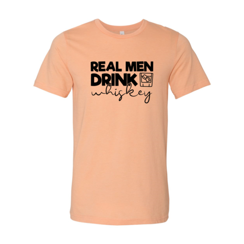 DT0182 Real Men Drink Whiskey Shirt