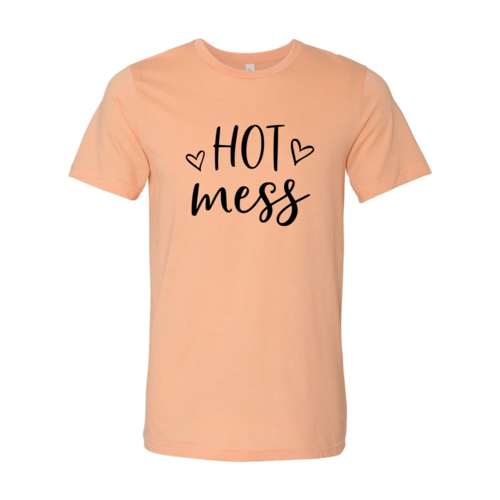 Hot Mess Shirt