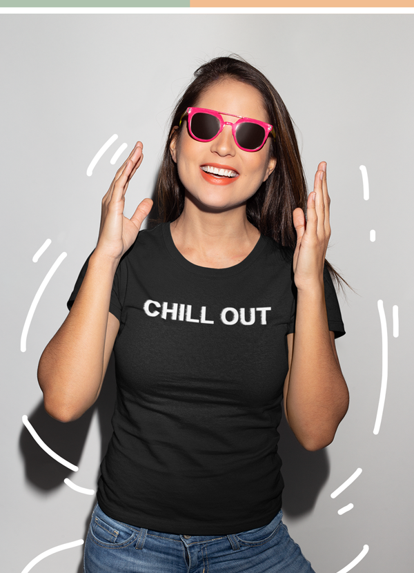 Chill Our Women T-shirt