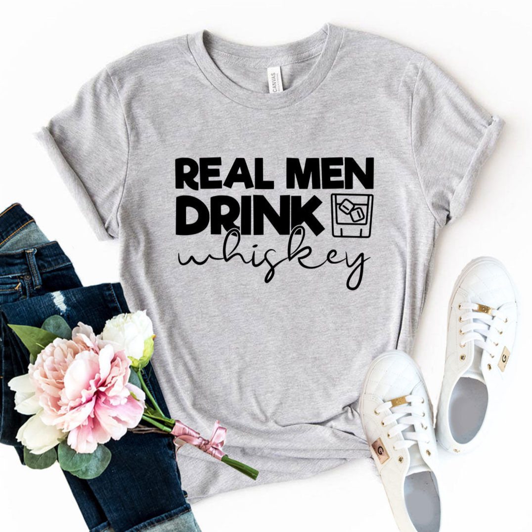 DT0182 Real Men Drink Whiskey Shirt