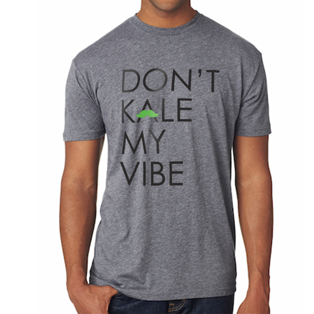 "Don't Kale My Vibe" Crewneck Tee